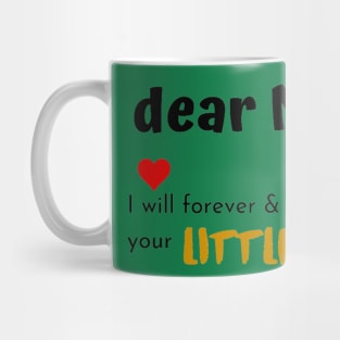 Dear Dad I Am Your Little Son Mug